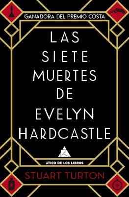 Las Siete Muertes de Evelyn Hardcastle [Spanish] 8417743154 Book Cover