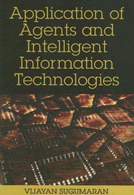Application of Agents and Intelligent Informati... 1599042665 Book Cover