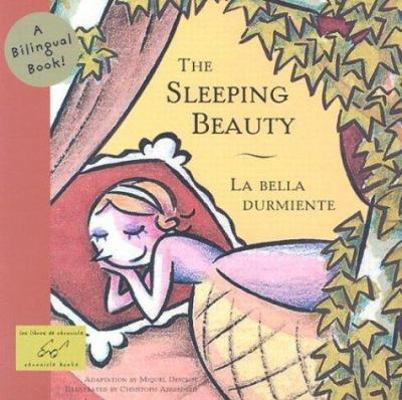 The Sleeping Beauty/ La Bella Dumiente 0811839133 Book Cover