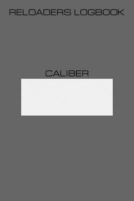 Reloaders Logbook 130470355X Book Cover
