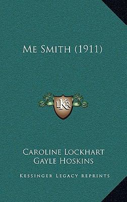 Me Smith (1911) 1165030535 Book Cover