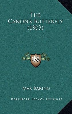The Canon's Butterfly (1903) 1167109198 Book Cover