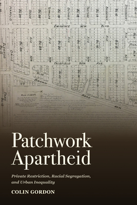 Patchwork Apartheid: Private Restriction, Racia... 0871545543 Book Cover