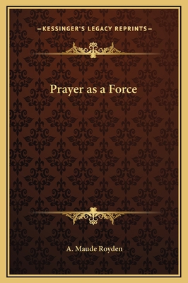 Prayer as a Force 116925957X Book Cover