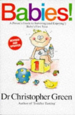 Babies!: A Parents' Guide to Surviving (and Enj... 0684851210 Book Cover