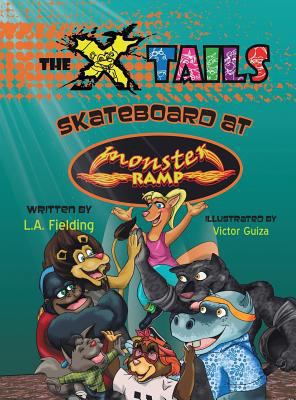 The X-tails Skateboard at Monster Ramp 0993713564 Book Cover