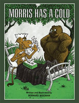 Morris Has a Cold 1984526804 Book Cover