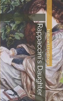 Rappaccini's Daughter 1697552544 Book Cover