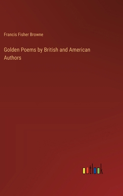 Golden Poems by British and American Authors 3385107288 Book Cover