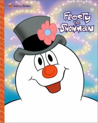 Frosty the Snowman 0307112713 Book Cover