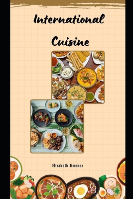 International Cuisine B0CDNGXT5X Book Cover