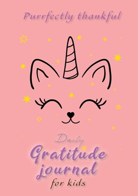 Purrfectly Thankful! Daily Gratitude Journal fo... 177437238X Book Cover