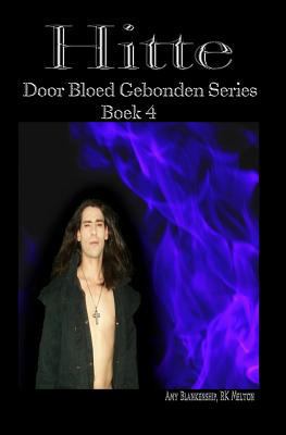 Hitte: Door Bloed Gebonden Serie boek 4 [Dutch] 8893980053 Book Cover
