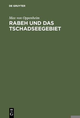 Rabeh und das Tschadseegebiet [German] 3111141381 Book Cover