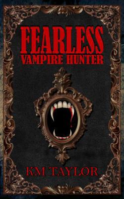 Fearless Vampire Hunter B0F3VTDLKY Book Cover
