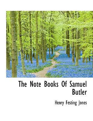 The Note Books of Samuel Butler 1113848294 Book Cover