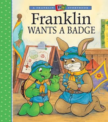 Franklin Wants a Badge 1553374673 Book Cover