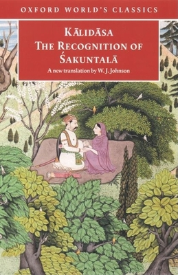 The Recognition of &#346;akuntala: A Play in Se... 019283911X Book Cover