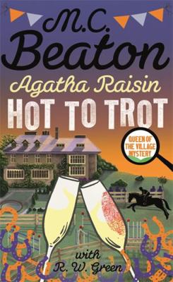 Agatha Raisin: Hot to Trot 1472127013 Book Cover