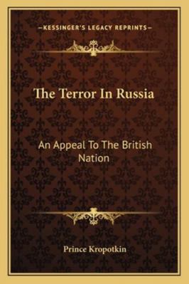 The Terror In Russia: An Appeal To The British ... 1162947926 Book Cover