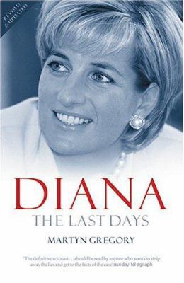 Diana: The Last Days 1852272201 Book Cover