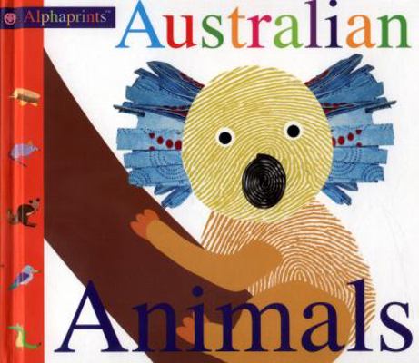 Australian Animals: Alphaprints 1783414391 Book Cover