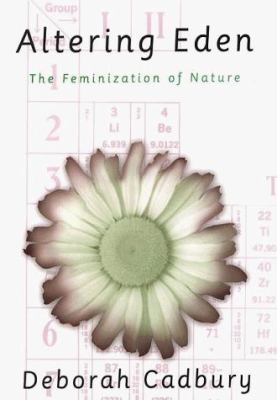 Altering Eden: The Feminization of Nature 0312243960 Book Cover