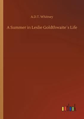 A Summer in Leslie Goldthwaite´s Life 3732655407 Book Cover