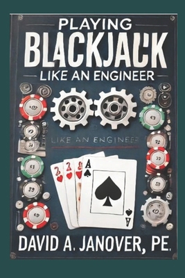 Playing Blackjack Like an Engineer B0DCZJSQTZ Book Cover