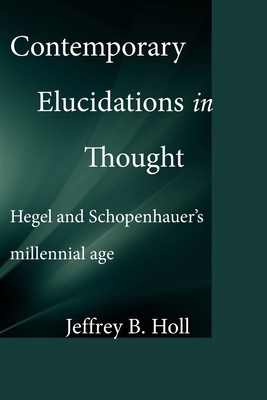 Contemporary Elucidations in Thought: Hegel and... 1775284875 Book Cover