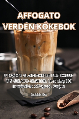 Affogato Verden Kokebok [Norwegian] 1835649653 Book Cover
