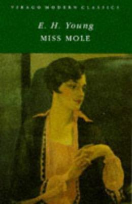 MISS MOLE (Virago Modern Classics) 0860684318 Book Cover