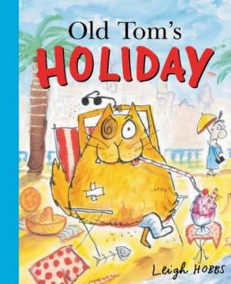 Old Tom's Holiday 1877003220 Book Cover