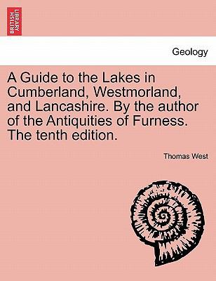 A Guide to the Lakes in Cumberland, Westmorland... 1241488258 Book Cover