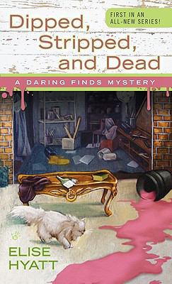 Dipped, Stripped, and Dead (A Daring Finds Myst... 0425230783 Book Cover