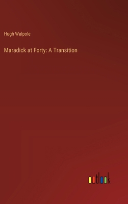 Maradick at Forty: A Transition 3368903179 Book Cover