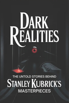 Dark Realities: The Untold Stories Behind Stanl... B0GFXYZKHD Book Cover
