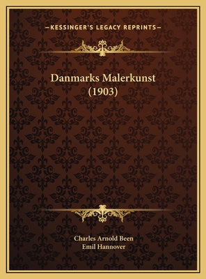 Danmarks Malerkunst (1903) [Danish] 1169750869 Book Cover