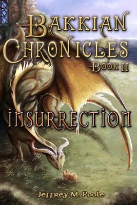 Bakkian Chronicles, Book II - Insurrection 1466388811 Book Cover