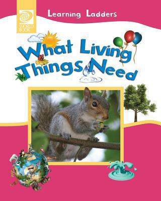 What Living Things Need 0716679418 Book Cover