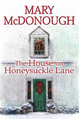 The House on Honeysuckle Lane (An Oliver's Well... 0758293518 Book Cover