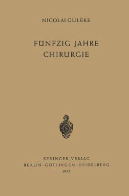 Fünfzig Jahre Chirurgie [German] 3540019030 Book Cover