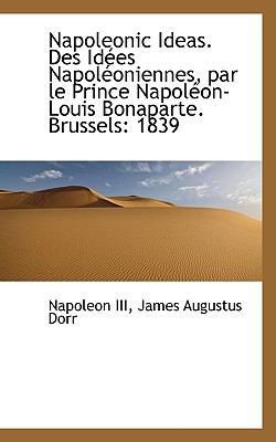 Napoleonic Ideas. Des Id Es Napol Oniennes, Par... 1116904853 Book Cover