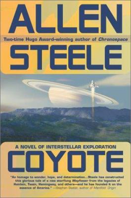 Coyote: A Novel of Interstellar Exploration 0441009743 Book Cover