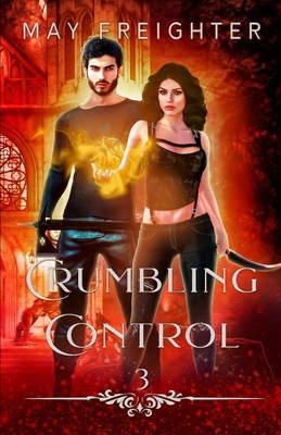 Crumbling Control 1543205135 Book Cover