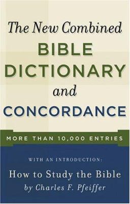 New Combined Bible Dictionary and Concordance 0801066808 Book Cover