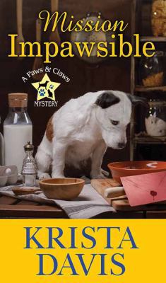 Mission Impawsible: A Paws and Claws Mystery [Large Print] 1683249615 Book Cover