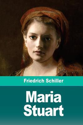 Maria Stuart [German] 1720477752 Book Cover