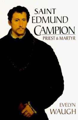 Saint Edmund Campion: Priest and Martyr 0918477441 Book Cover