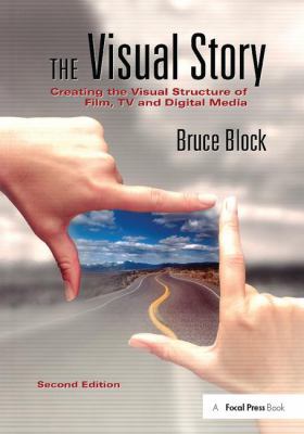 The Visual Story: Creating the Visual Structure... 1138410624 Book Cover